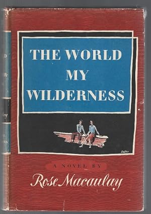 Immagine del venditore per The World my Wilderness. 1st Edition venduto da Sonnets And Symphonies