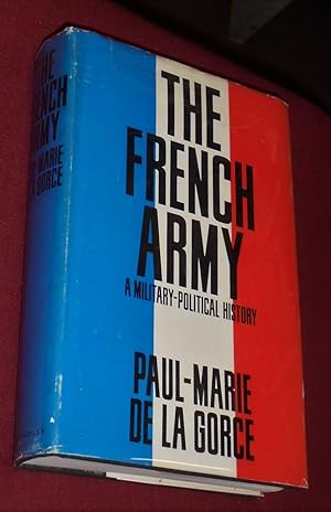 Seller image for The French Army: A Military-Political History for sale by Pensees Bookshop