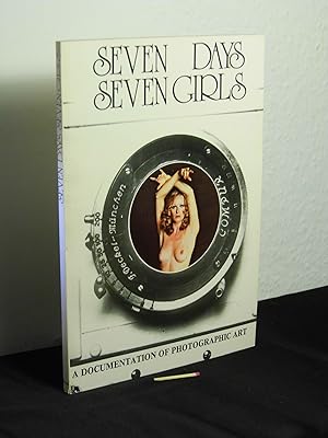 seven days seven girls - a documentation of Photographic Art -