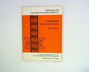 Bild des Verkufers fr Arbeitsbcher fr den Naturlehreunterricht: Elektronik Nachrichtentechnik zum Verkauf von ANTIQUARIAT FRDEBUCH Inh.Michael Simon