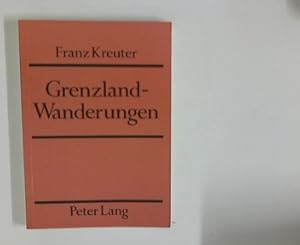 Imagen del vendedor de Grenzland-Wanderungen. a la venta por ANTIQUARIAT FRDEBUCH Inh.Michael Simon