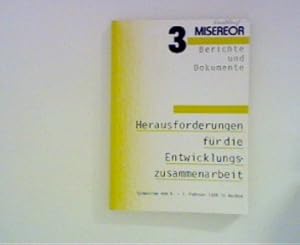 Bild des Verkufers fr Herausforderungen fr die Entwicklungszusammenarbeit - Symposium vom 4. - 7. Februar 1989 in Aachen zur Erffnung der Misereor-Fastenaktion: "Solidarisch in der ein Welt - 30 Jahre Misereor" ; Misereor - Berichte und Dokumente ; zum Verkauf von ANTIQUARIAT FRDEBUCH Inh.Michael Simon