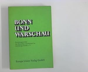 Imagen del vendedor de Bonn und Warschau I. Forum Bundesrepublik Deutschland - Volksrepublik Polen (vom 13.-16. Juni 1977 in Bonn) : Berichte und Dokumente a la venta por ANTIQUARIAT FRDEBUCH Inh.Michael Simon