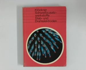 Bild des Verkufers fr Schweizusatzwerkstoffe Stab -und Drahtelektroden zum Verkauf von ANTIQUARIAT FRDEBUCH Inh.Michael Simon