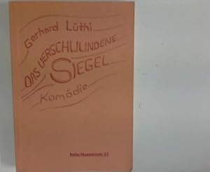 Imagen del vendedor de Das verschwundene Siegel : Komdie. Reihe Manuskripte ; 117 a la venta por ANTIQUARIAT FRDEBUCH Inh.Michael Simon