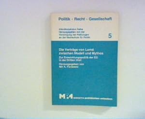 Seller image for Die Vertrge von Lome zwischen Modell und Mythos. - Zur Entwicklungspolitik der EG in der Dritten Welt. Politik - Recht - Gesellschaft Nr. 5 ; for sale by ANTIQUARIAT FRDEBUCH Inh.Michael Simon