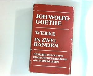 Seller image for Goethe : Werke in zwei Bnden: Erster Band : Gedichte, epische und dramatische Gedichte aus meinem Leben for sale by ANTIQUARIAT FRDEBUCH Inh.Michael Simon