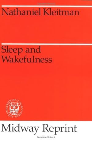 Bild des Verkufers fr Sleep and Wakefulness (Midway Reprint) by Kleitman, Nathaniel [Paperback ] zum Verkauf von booksXpress