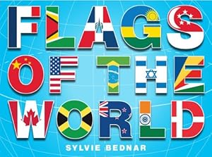 Imagen del vendedor de Flags of the World by Bednar, Sylvie [Hardcover ] a la venta por booksXpress