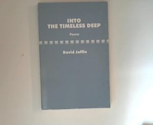 Imagen del vendedor de Into the Timeless Deep. - Poems - a la venta por ANTIQUARIAT FRDEBUCH Inh.Michael Simon