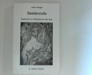 Seller image for Seelenrufe ; Gedichte im Windhauch der Zeit for sale by ANTIQUARIAT FRDEBUCH Inh.Michael Simon