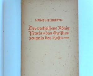 Seller image for Der Verheiene Knig Israels (Das Christuszeugnis des Hosea) for sale by ANTIQUARIAT FRDEBUCH Inh.Michael Simon