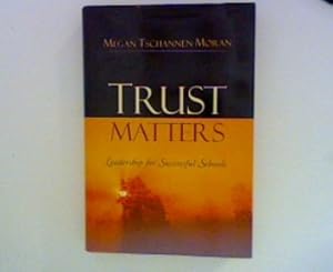 Bild des Verkufers fr Trust Matters : Leadership for Successful Schools zum Verkauf von ANTIQUARIAT FRDEBUCH Inh.Michael Simon