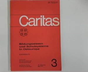 Seller image for Caritas : Bildungswesen und Schulsysteme in Osteuropa ( Zeitschrift fr Caritasarbeit und Caritaswissenschaft - Sonderdruck ; 3/74. Jahrg. Mai 1973) for sale by ANTIQUARIAT FRDEBUCH Inh.Michael Simon