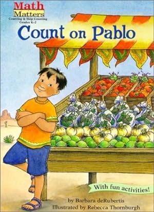 Seller image for Count on Pablo: Counting & Skip Counting (Math Matters  ®) by deRubertis, Barbara [Paperback ] for sale by booksXpress