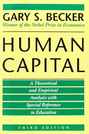 Immagine del venditore per Human Capital: A Theoretical and Empirical Analysis, with Special Reference to Education, 3rd Edition by Becker, Gary S. [Paperback ] venduto da booksXpress