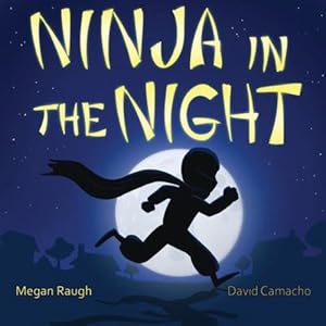 Seller image for Ninja in the Night by Raugh, Megan [Paperback ] for sale by booksXpress
