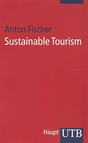 Bild des Verkufers fr Sustainable Tourism zum Verkauf von Versandantiquariat Nussbaum