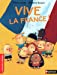 Bild des Verkufers fr Vive la France! [FRENCH LANGUAGE - Soft Cover ] zum Verkauf von booksXpress