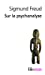 Immagine del venditore per Sur La Psychanalyse (Folio Essais) (English and French Edition) [FRENCH LANGUAGE - Soft Cover ] venduto da booksXpress