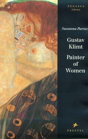 Image du vendeur pour Gustav Klimt, painter of women. Susanna Partsch. [Transl. from the German by Michael Robertson] mis en vente par Antiquariat im Schloss