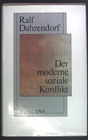 Bild des Verkufers fr Der moderne soziale Konflikt : Essay zur Politik der Freiheit. zum Verkauf von books4less (Versandantiquariat Petra Gros GmbH & Co. KG)