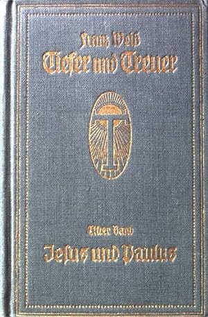 Bild des Verkufers fr Jesus und Paulus. Tiefer und Treuer Bd. 11; zum Verkauf von books4less (Versandantiquariat Petra Gros GmbH & Co. KG)
