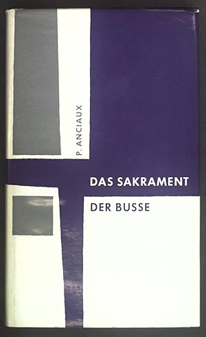 Seller image for Das Sakrament der Busse: Geschichte, Wesen und Form der kirchlichen Bue. for sale by books4less (Versandantiquariat Petra Gros GmbH & Co. KG)