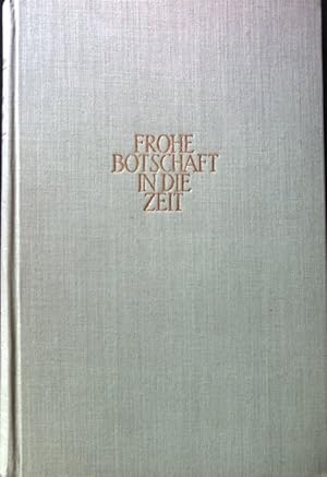 Seller image for Frohe Botschaft in die Zeit. Ein Jahrbuch als letztes Vermchtnis; for sale by books4less (Versandantiquariat Petra Gros GmbH & Co. KG)