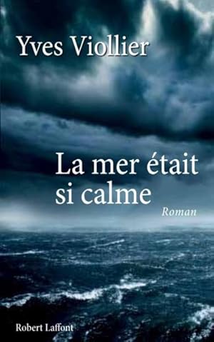 la mer était si calme