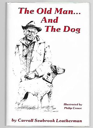 Seller image for The Old Man.and the Dog for sale by K. L. Givens Books