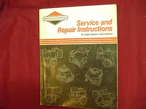 Immagine del venditore per Briggs & Stratton Service and Repair Instructions for Single Cylinder 4-Cycle Engines. venduto da BookMine