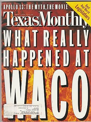 Bild des Verkufers fr Texas Monthly (What Really Happened at Waco), July 1995, Vol. 23, No. 7 zum Verkauf von Whitledge Books