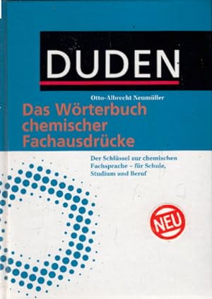 Duden - Das Wörterbuch chemischer Fachausdrücke: Der Schlüssel zur chemischen Fachsprache - für S...