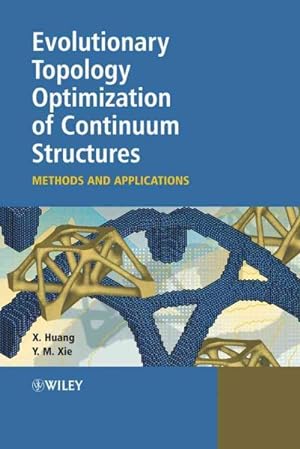 Image du vendeur pour Evolutionary Topology Optimization of Continuum Structures : Methods and Applications mis en vente par GreatBookPricesUK