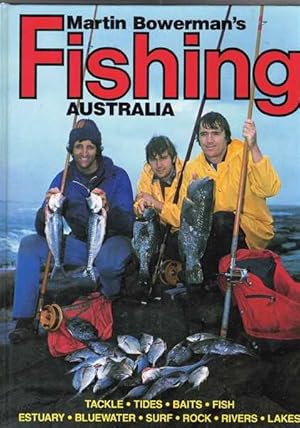 Seller image for MARTIN BOWERMAN'S FISHING AUSTRALIA for sale by Berry Books