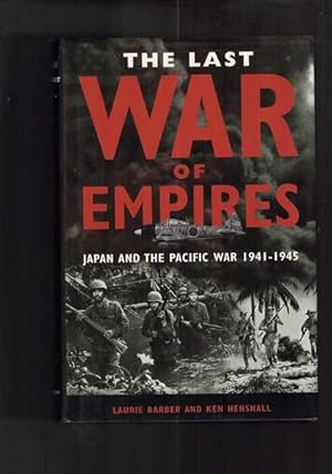 Image du vendeur pour The Last War of Empires: Japan and the Pacific War 1941-1945 mis en vente par Berry Books