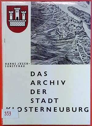Bild des Verkufers fr Das Archiv der Stadt Klosterneuburg zum Verkauf von biblion2