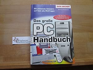 Das große PC-Handbuch für Windows XP : [die passende Antwort auf fast alle PC-Fragen].