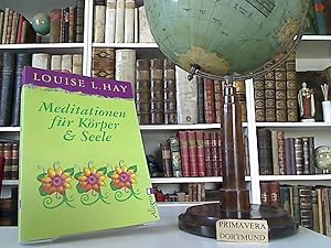 Meditationen für Körper und Seele. Aus dem Amerikan. von Thomas Görden.