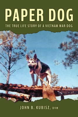 Seller image for Paper Dog: The True Life Story of a Vietnam War Dog (Paperback or Softback) for sale by BargainBookStores