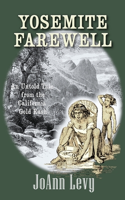 Seller image for Yosemite Farewell: An Untold Tale from the California Gold Rush (Hardback or Cased Book) for sale by BargainBookStores