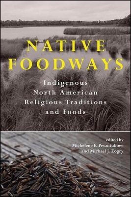 Image du vendeur pour Native Foodways (Paperback or Softback) mis en vente par BargainBookStores