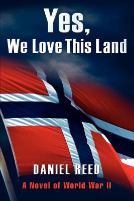 Seller image for Yes, We Love This Land: A Novel of World War II (Paperback or Softback) for sale by BargainBookStores