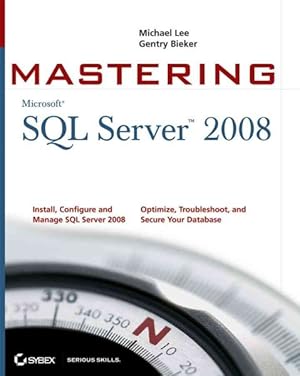 Seller image for Mastering SQL Server 2008 for sale by GreatBookPricesUK