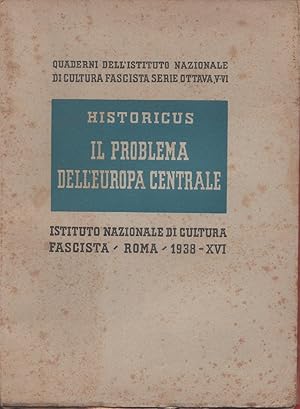 Imagen del vendedor de Il problema dell'Europa Centrale - Historicus (Amedeo Tosti) a la venta por libreria biblos