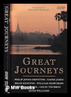 Seller image for Great journeys / Philip Jones Griffiths . [et al.]; photographs by Tom Owen Edmunds for sale by MW Books