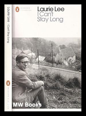 Immagine del venditore per I can't stay long / Laurie Lee; with an introduction by Simon Winchester venduto da MW Books