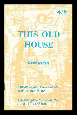 Bild des Verkufers fr This old house / David Iredale ; line drawings by Geoffrey Buchan zum Verkauf von MW Books