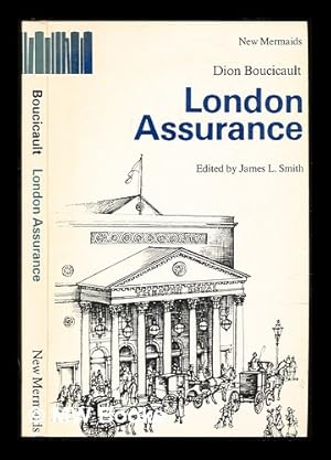 Bild des Verk�ufers f�r London assurance / Dion Boucicault; edited by James L. Smith zum Verkauf von MW Books